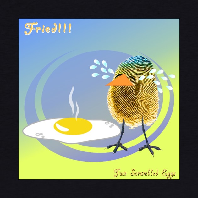 Two Scrambled Eggs - Fried!!! by Kartoon